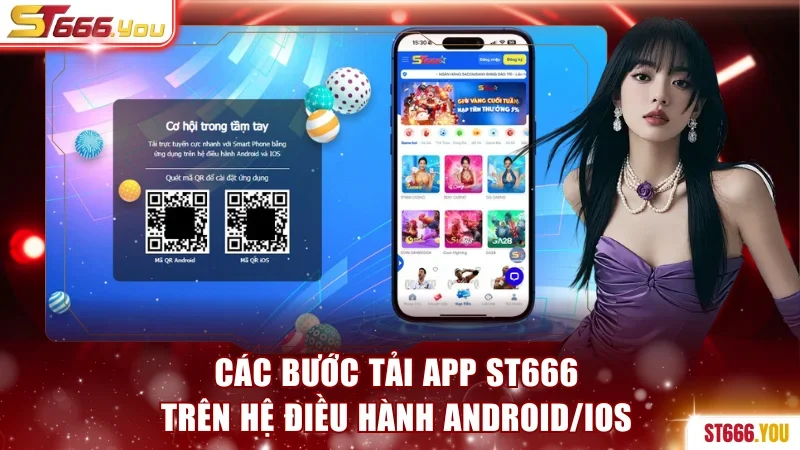 Tải app ST666 siêu đơn giản trên iOS và Android