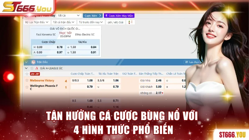 Tận hưởng cá cược bùng nổ với 4 hình thức phổ biến